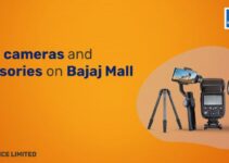 Capture the Moment ─ Camera and Accessories Shopping at Bajaj Mall