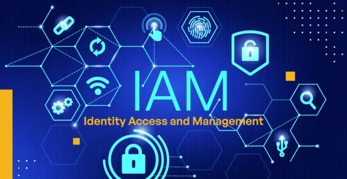 Identity and Access Management (IAM): Best Practices and Emerging Trends